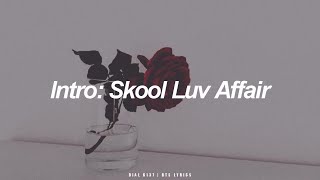 Intro: Skool Luv Affair | BTS (방탄소년단) English Lyrics