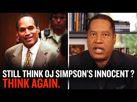 Still Think O.J. Simpson's Innocent? Think Again.