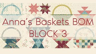 Anna Basket BOM Block 3