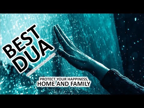 DUA THAT WILL PROTECT YOUR HOME, FAMILY, HAPPINESS & WEALTH