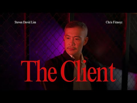 The Client - Trailer (ft. Steven David Lim & Chris Fitnoyz)