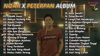 NOAH X PETERPAN &quot; MENUNGGUMU &quot; FULL ALBUM 28 SONG