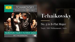 Download lagu Tchaikovsky: No. 5 in B-Flat Major (Tsujii/Sado) mp3
