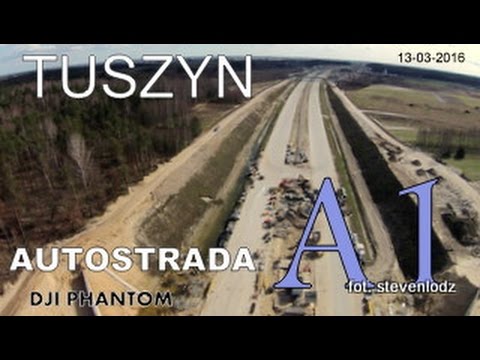Highway - Autostrada A1 Łódź - Tuszyn i okolice - Dji Phantom
