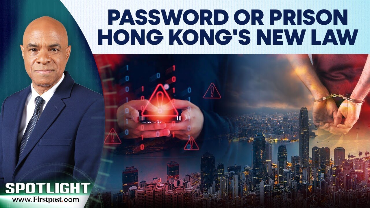 Hong Kong: Police Can Now Demand Laptop & Phone Passwords Under New Security Law | Spotlight | N18G