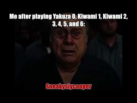 Me After Playing Yakuza 0 to 6: | Danny Devito I Get It Meme