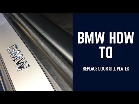 BMW How To Replace Door Sill Plates E60