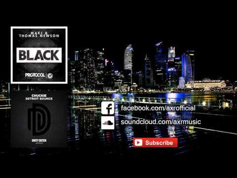 MAKJ & Thomas Newson - Black vs Chuckie - Detroit Bounce (AXR Mashup)