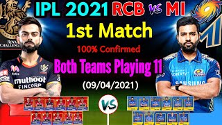 IPL 2021 1st Match Royal Challengers Vs Mumbai Indians | RCB Vs MI IPL 2021 1st Match Playing 11 |