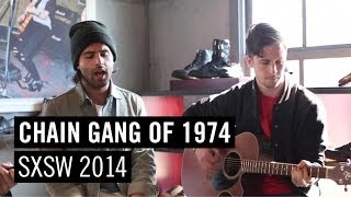 #STANDFORSOMETHING in Austin: Chain Gang of 1974 live at SXSW