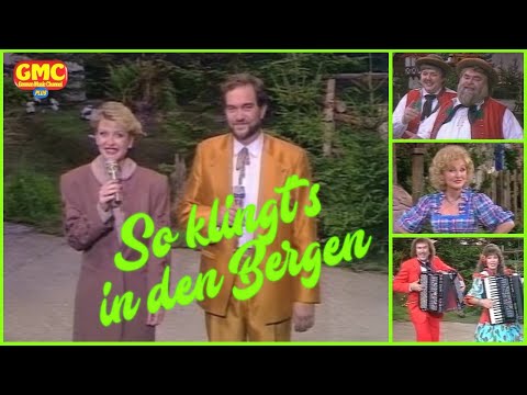So klingt's in den Bergen - Gala-Abend des Internationalen Festivals der volkstümlichen Musik 1991