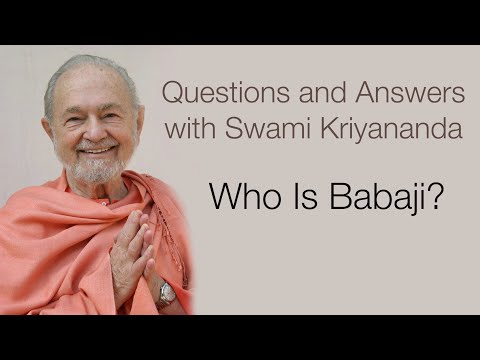 Who Is Babaji? (With Swami Kriyananda)