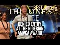 Denied Entry at the Nigerian AMVCA Ceremony (Meghan Markle)
