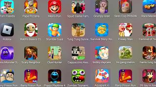 Roblox,Scary Stranger 3D,Papa Pizza's Pizzeria!,Poppy Playtime 4,Bobby Daycare,Squid Game Family....