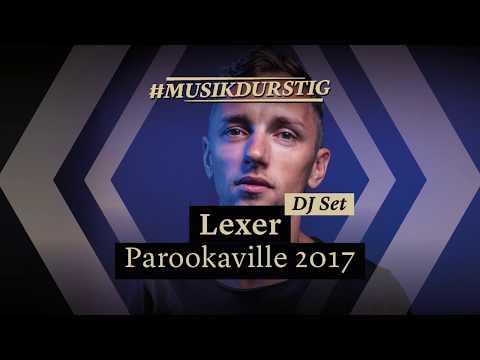 Lexer | Parookaville 2017