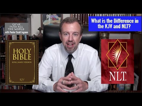 What is the Difference in the KJV and NLT?