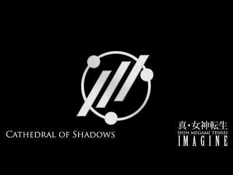 Cathedral of Shadows - SMT: IMAGINE
