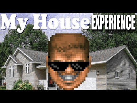 The MyHouse.WAD Experience