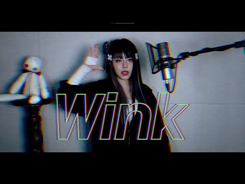 『 Wink 』 cover ∥ Azari, ロス 【CielA】