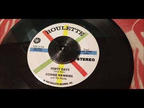 Ronnie Hawkins - Forty Days - 1959 Rock N Roll - Roulette 4154 STEREO