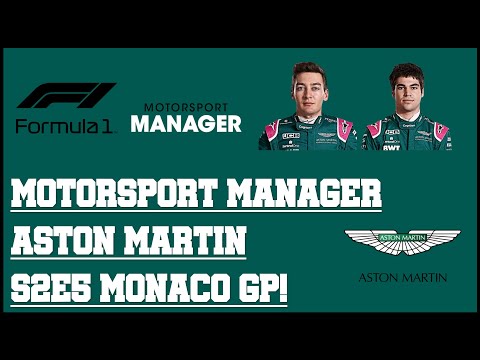 Motorsport Manager - F1 2021 Mod - Aston Martin - S2E5 - Monaco GP!