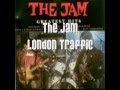 The Jam - London Traffic 