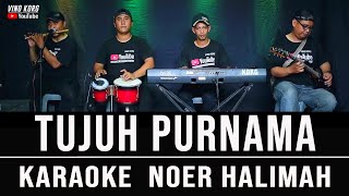 Download lagu TUJUH PURNAMA KARAOKE - NOER HALIMAH mp3