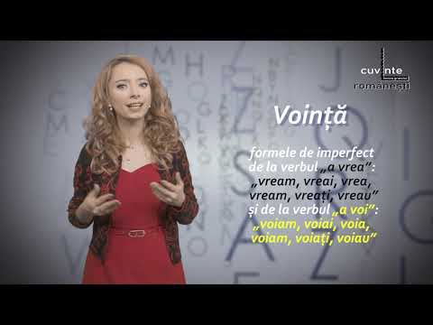 Gramatică și comunicare - 07. Voința. Verbele „a vrea" și „a voi"
