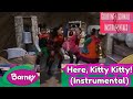 Barney Here Kitty Kitty Instrumental