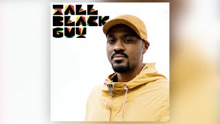 "For those that love that Vibe" Mix |  by Tall Black Guy /// Magical Mystery Mix