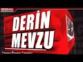 Derin Mevzu- 20 Ekim- Ulusal Kanal