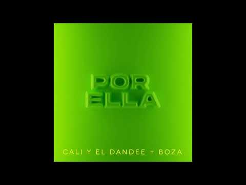 Cali Y El Dandee Ft Boza - Por Ella