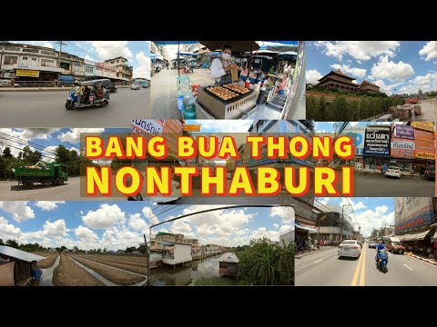 Bang Bua Thong Nonthaburi Thailand Street Scenes & วัดเล่งเน่ยยี่  2021