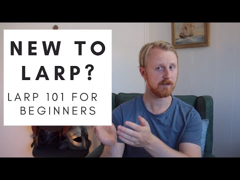 How to LARP : A Beginners Guide on LARP