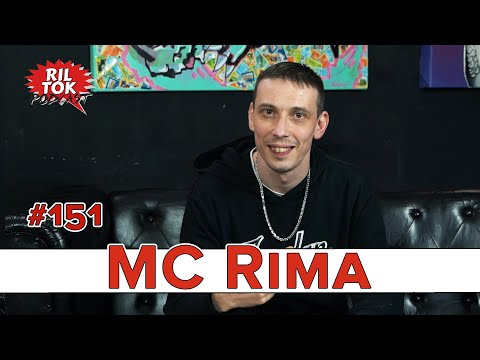 Ril Tok Podcast #151  -  MC RIMA