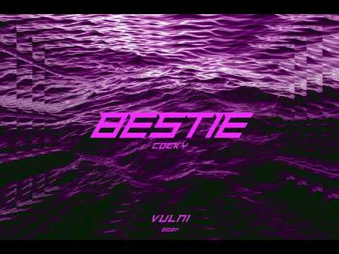 01.COCKY - BESTIE / БЕСТИ