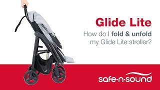 Safe-n-Sound Glide Lite Stroller: How to fold and unfold my stroller