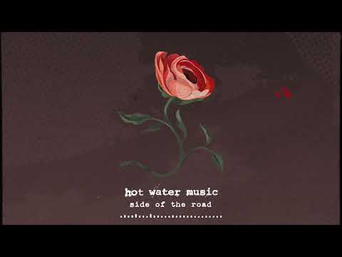 Hot Water Music - Side Of The Road