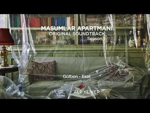 Masumlar Apartmanı Soundtrack - Gülben - Esat (Alp Yenier)