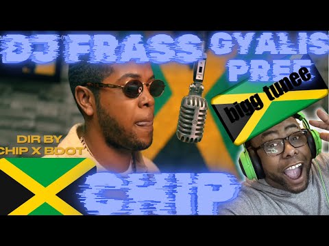 REACTION!! DJ FRASS X CHIP - GYALIS PREE (PARTY BUS RIDDIM)