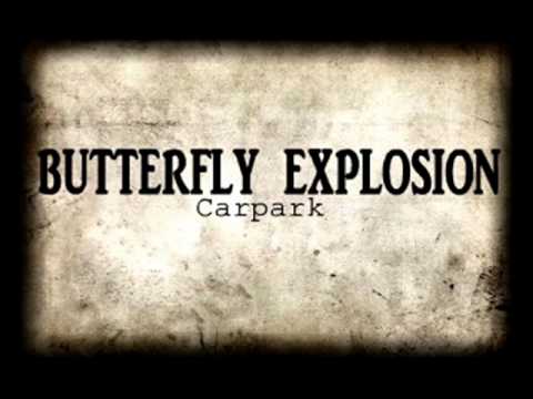 Butterfly Explosion - Carpark
