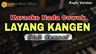 Download lagu LAYANG KANGEN - DIDI KEMPOT || KARAOKE LIRIK DANGDUT KOPLO || NADA COWOK mp3 Download lagu LAYANG KANGEN - DIDI KEMPOT || KARAOKE LIRIK DANGDUT KOPLO || NADA COWOK mp3