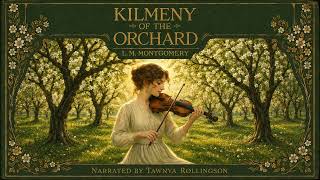 🎧Full Audiobook, Kilmeny of the Orchard A heartwarming love story. #romance #books