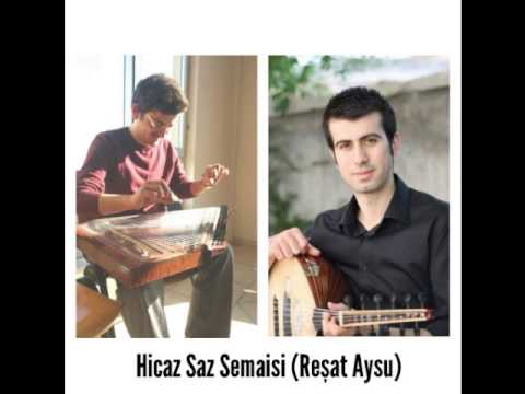 Hicaz Saz Semaisi Reşat AYSU