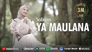 Download lagu YA MAULANA ( يا مولانا ) - SABYAN mp3