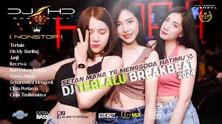 Download lagu DJ TERLALU ( SETAN MANA YG MENGGODA HATIMU )「Breakbeat」NONSTOP [ SHD V3 ] 2024 mp3