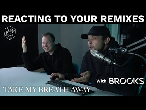 I showed YOUR Remixes to Brooks