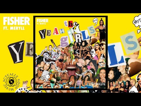 Fisher - Yeah The Girls (feat. MERYLL)