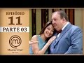MASTERCHEF BRASIL 16 05 2017 PARTE 3 EP 11 TEMP 04
