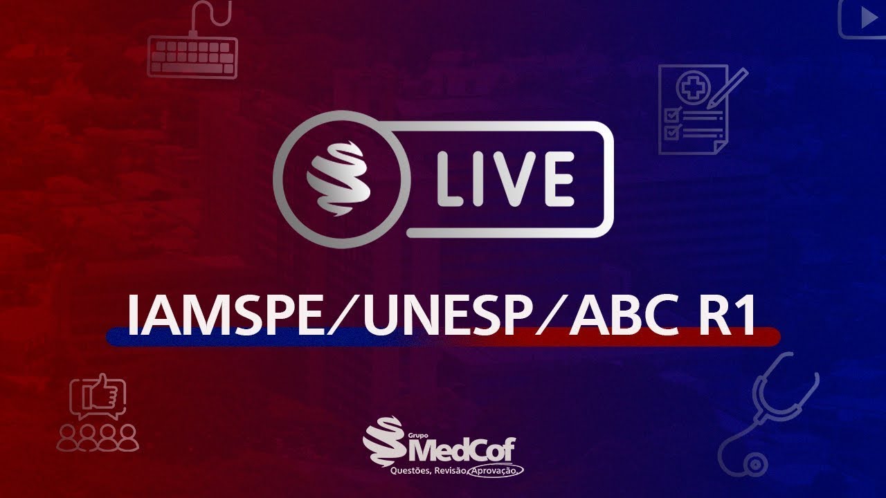 DICAS E TEMAS QUENTES IAMSPE/UNESP/ABC 2022 - R1 ACESSO DIRETO